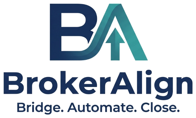 BrokerAlign - Bridge. Automate. Close.